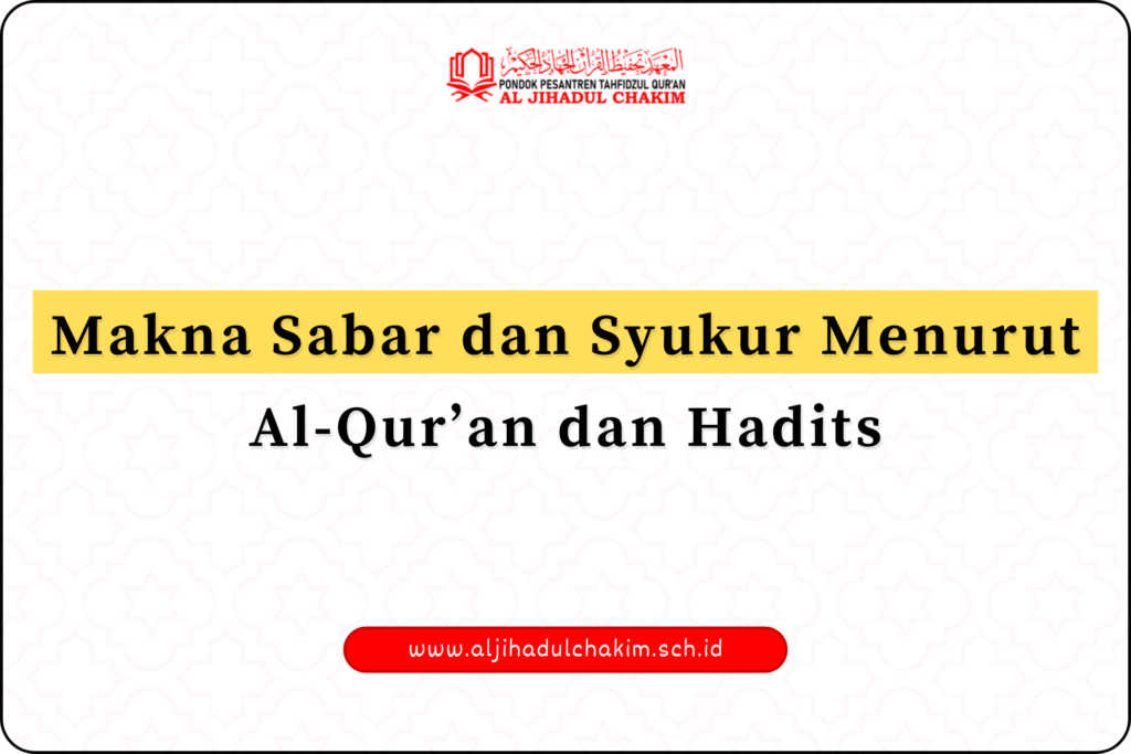 Makna Sabar dan Syukur Menurut Al-Qur’an dan Hadits
